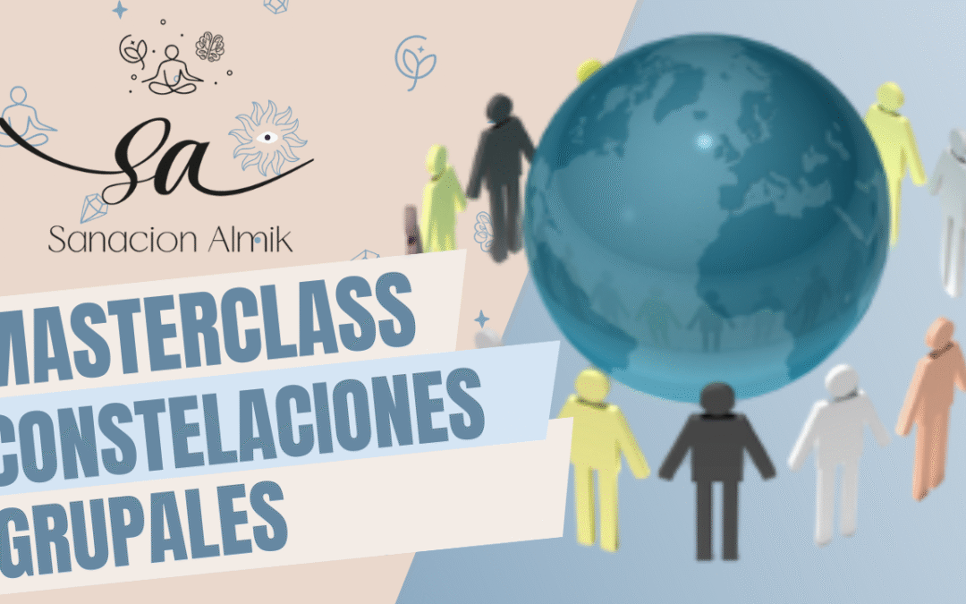 Masterclass de Constelaciones Grupales